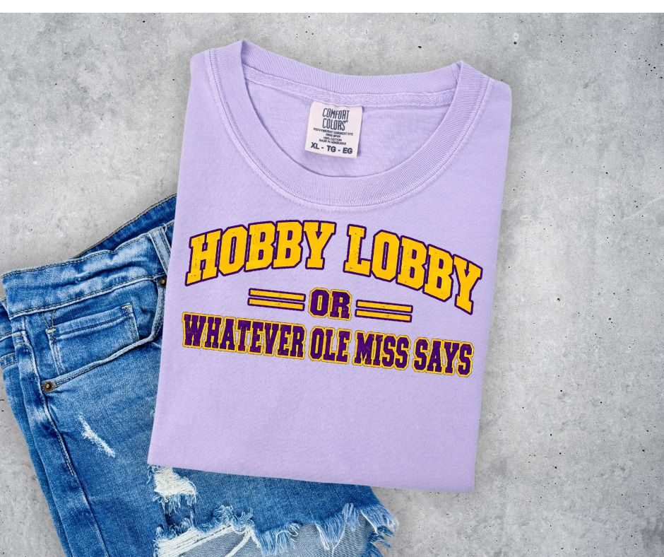 LSU Hobby Lobby Or Whatever Ole Miss Says