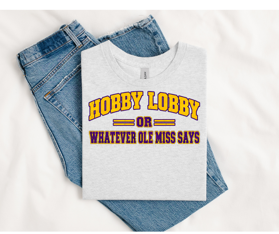 LSU Hobby Lobby Or Whatever Ole Miss Says