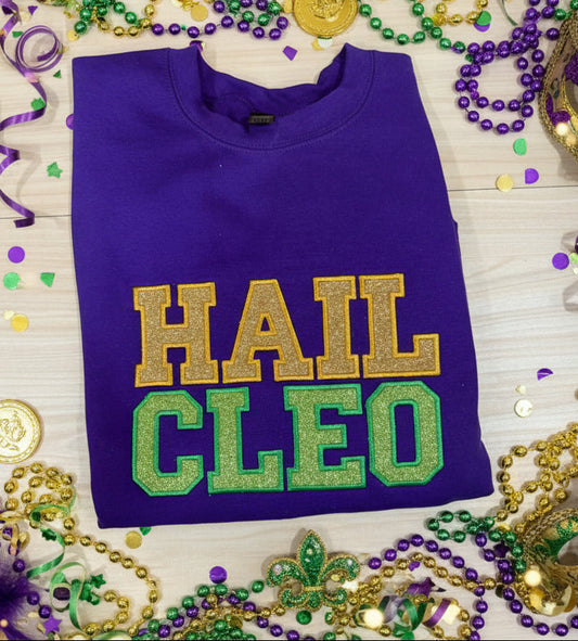 Mardi Gras Hail Cleo Embroidered Shirt or Sweatshirt w/Glitter Applique