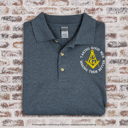 Masonic Polo Shirt | Taking Good Men Making Them Better Embroidered Polo Shirt