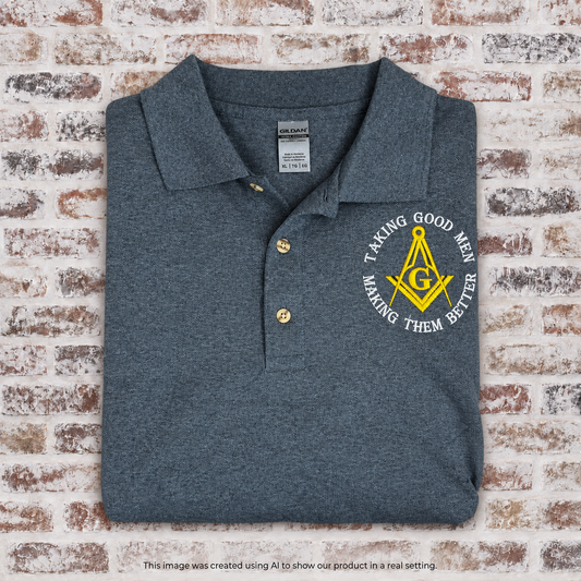 Masonic Polo Shirt | Taking Good Men Making Them Better Embroidered Polo Shirt