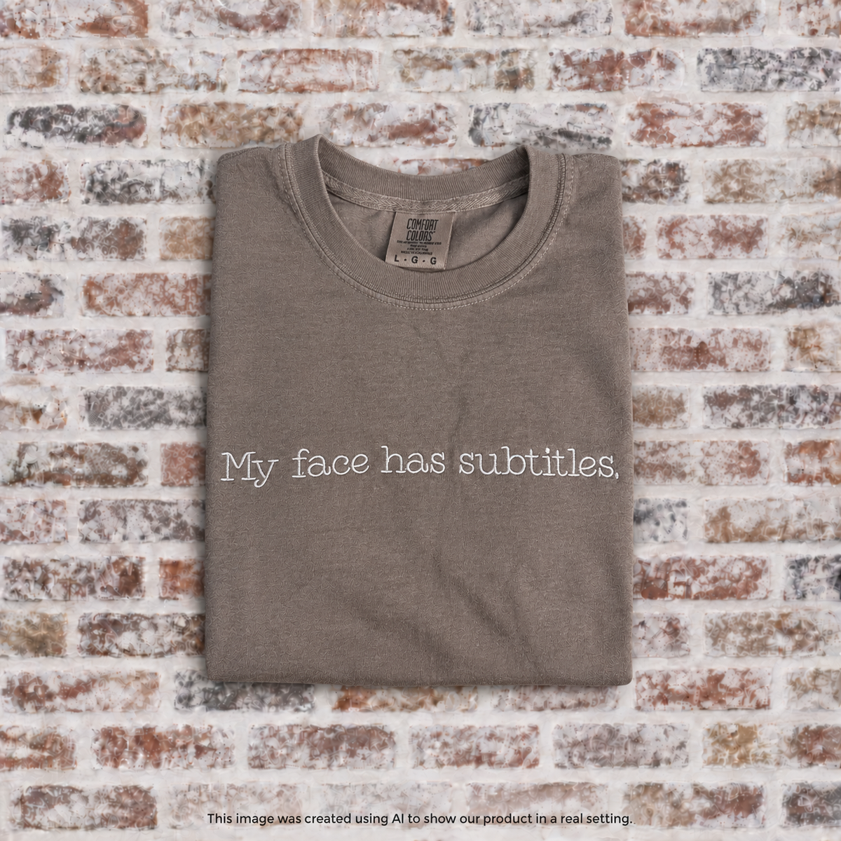 My Face Has Subtitles Embroidered Comfort Colors T-Shirt