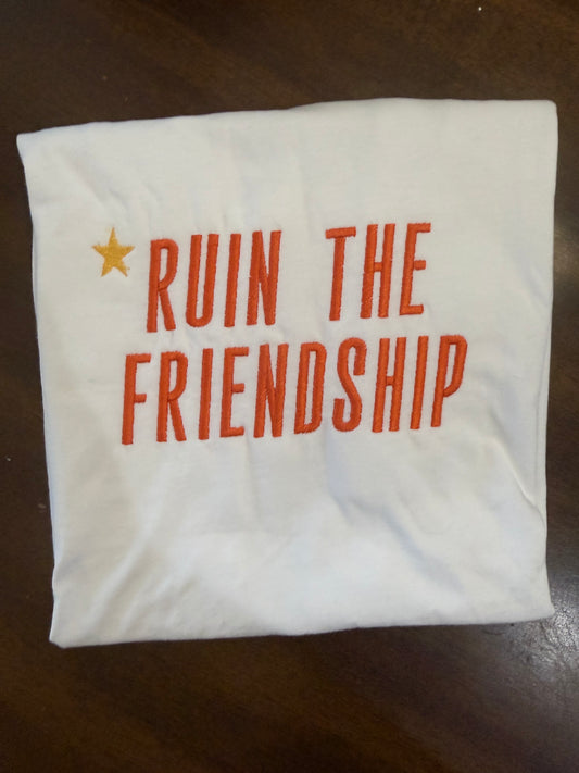 RTG | Ruin The Friendship (Adult Small)