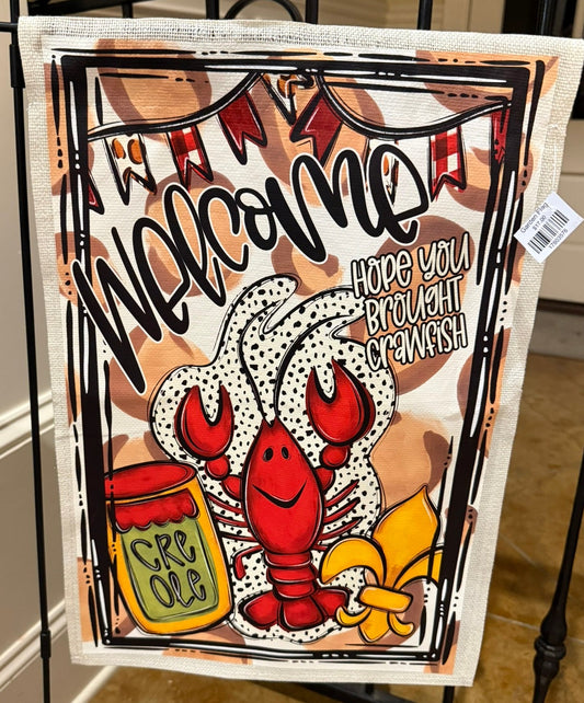 Crawfish Welcome Garden Flag - Hope You Brought Crawfish