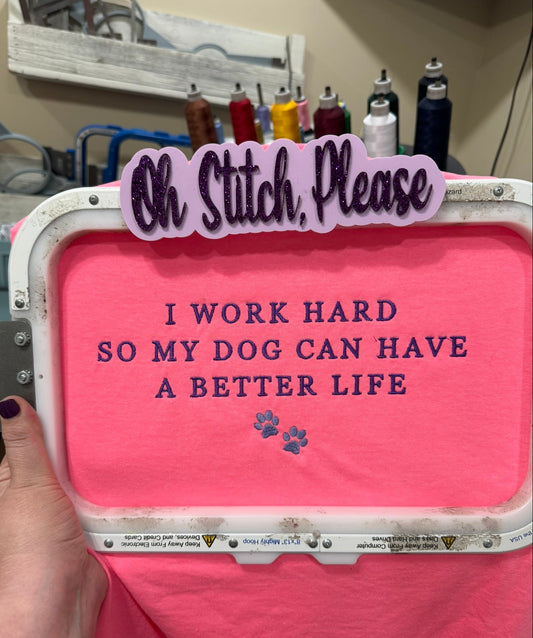 RTG | I Work Hard So My Dogs Have a Better Life