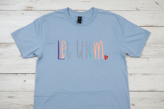RTG | Let Them  Gildan XL Blue