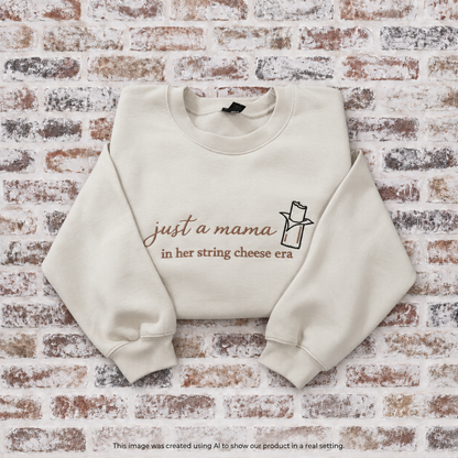 In My String Cheese Mama Era Embroidered Shirt or Sweatshirt
