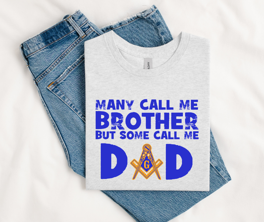 Masonic Dad | Many Call me Brother