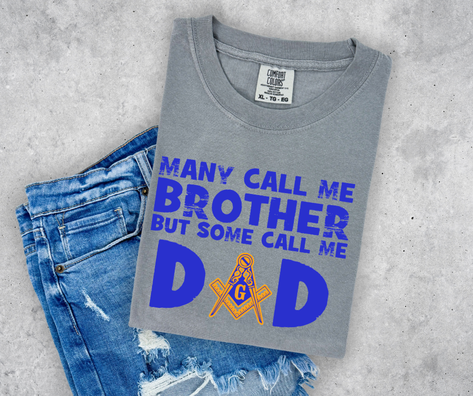 Masonic Dad | Many Call me Brother